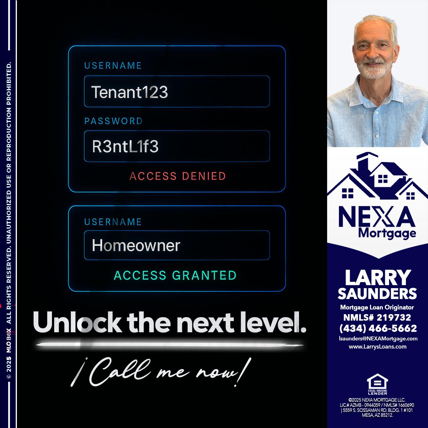 UNLOCK THE NEXT LEVEL - Larry Saunders -Mortgage Loan Originator