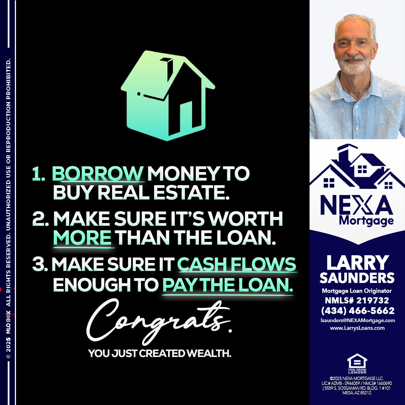BORROW MONEY - Larry Saunders -Mortgage Loan Originator