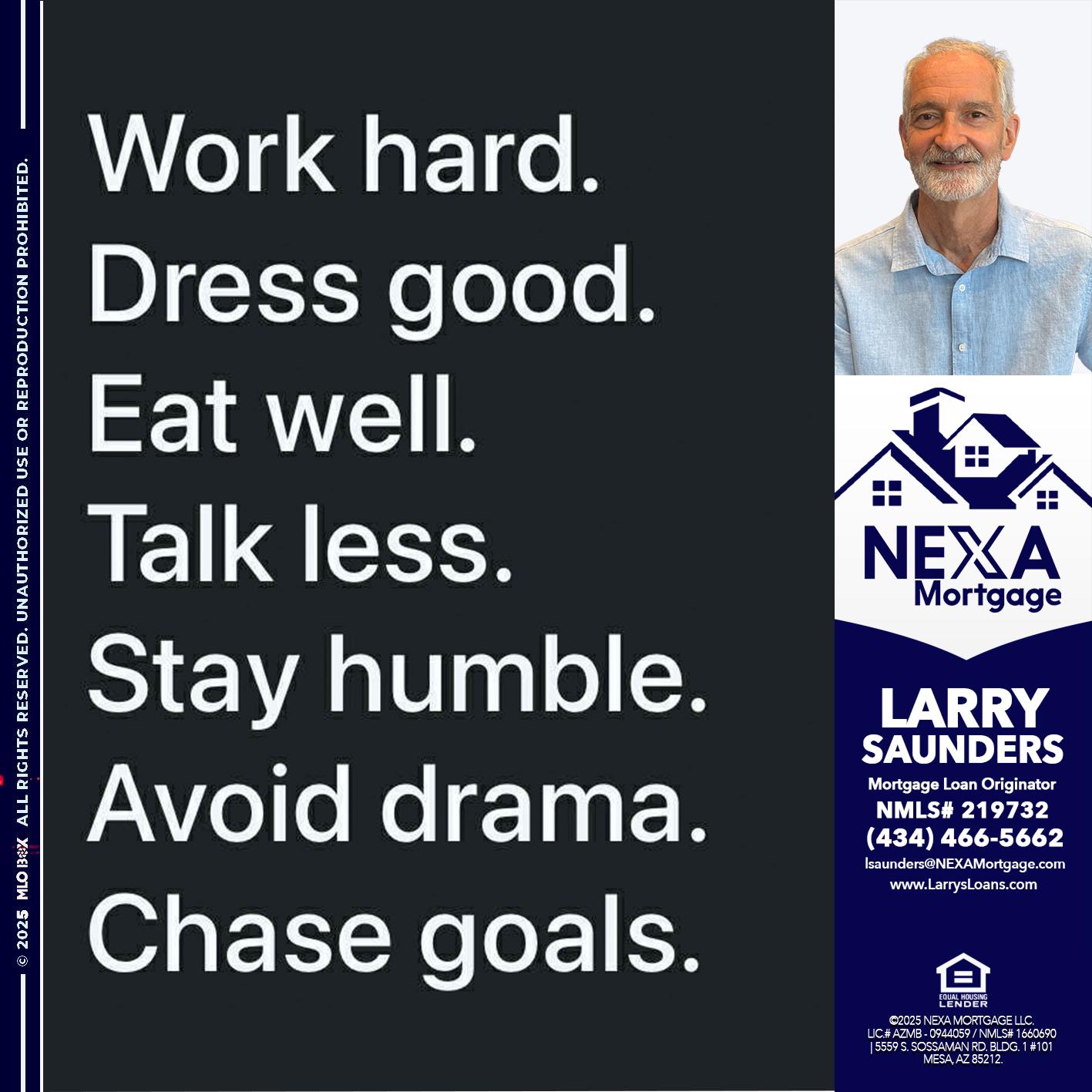 work hard - Larry Saunders -Mortgage Loan Originator