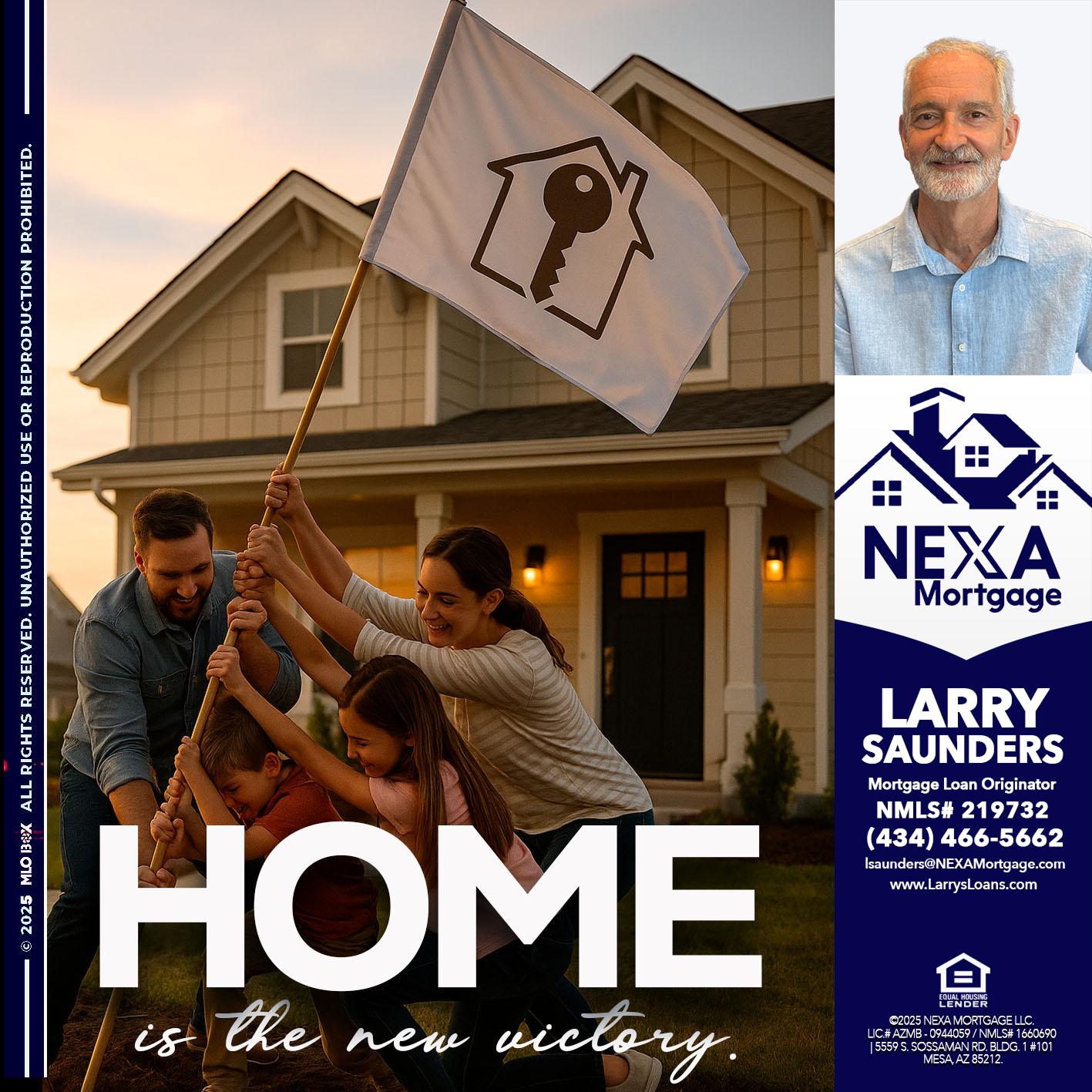 HOME IS - Larry Saunders -Mortgage Loan Originator