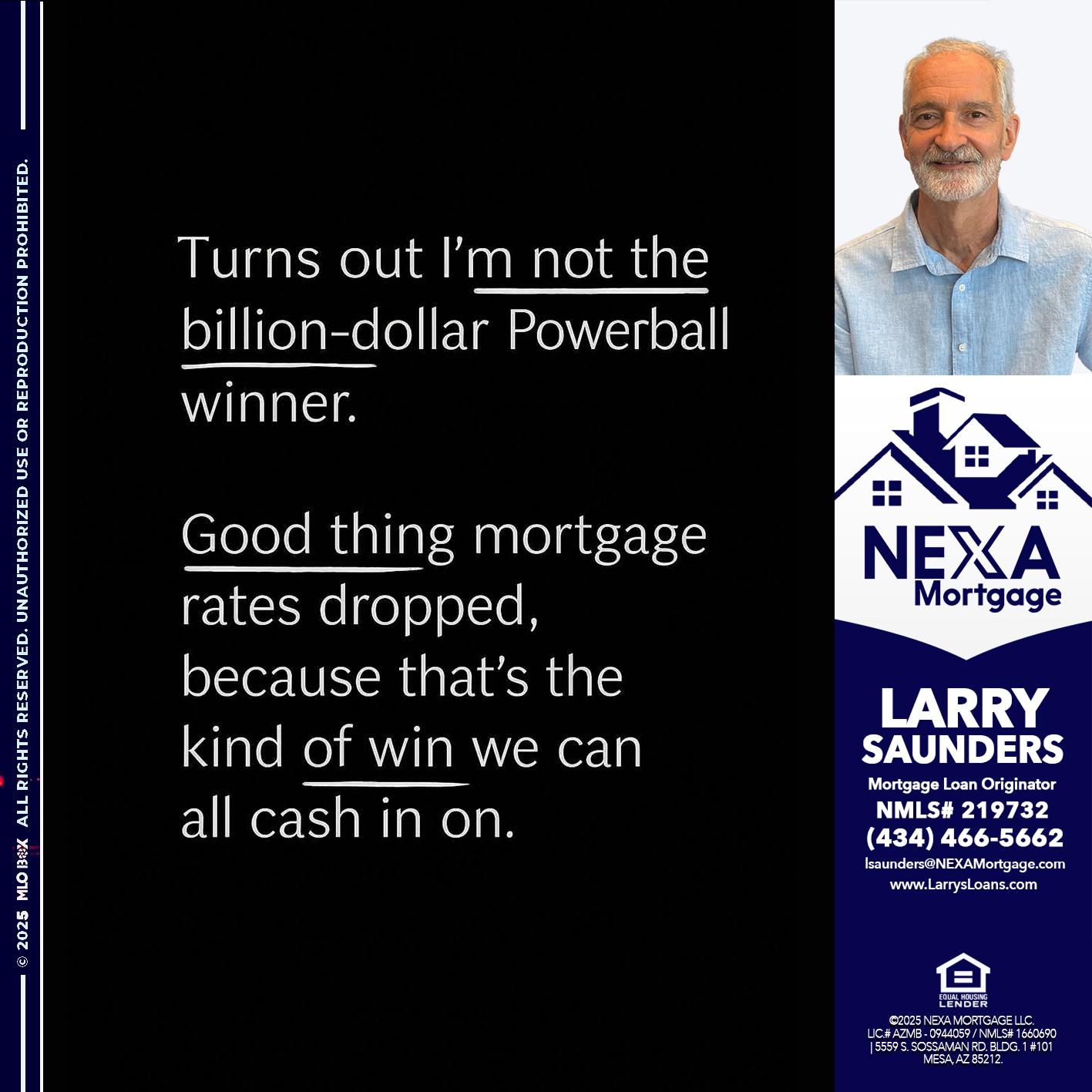 TURNS OUT - Larry Saunders -Mortgage Loan Originator