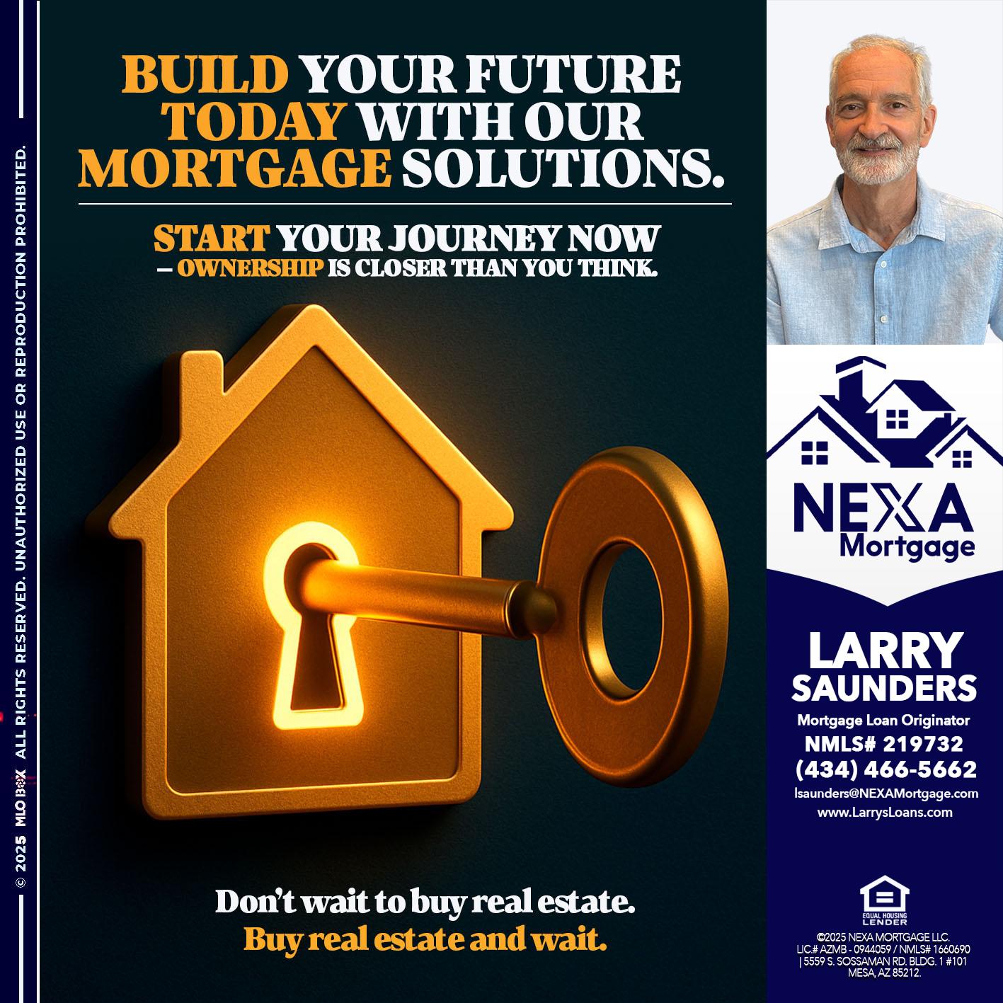 BUILD YOUR FUTURE - Larry Saunders -Mortgage Loan Originator