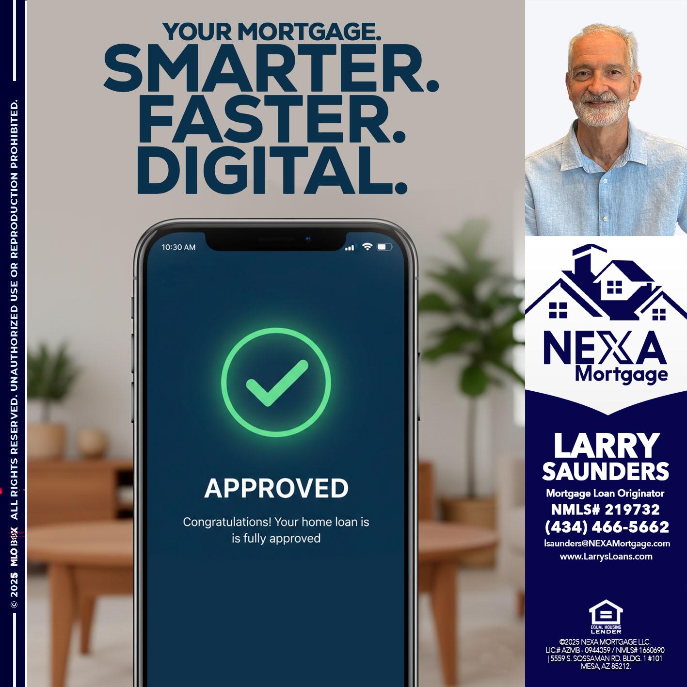 smarter faster digital - Larry Saunders -Mortgage Loan Originator