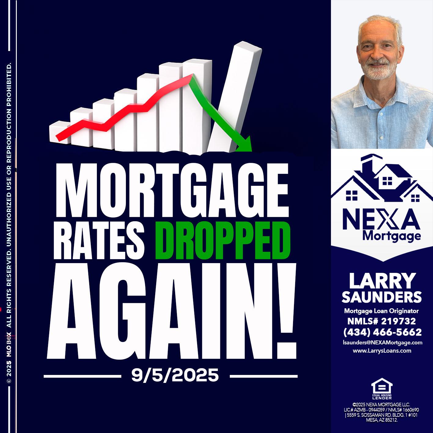 RATES DROP - Larry Saunders -Mortgage Loan Originator