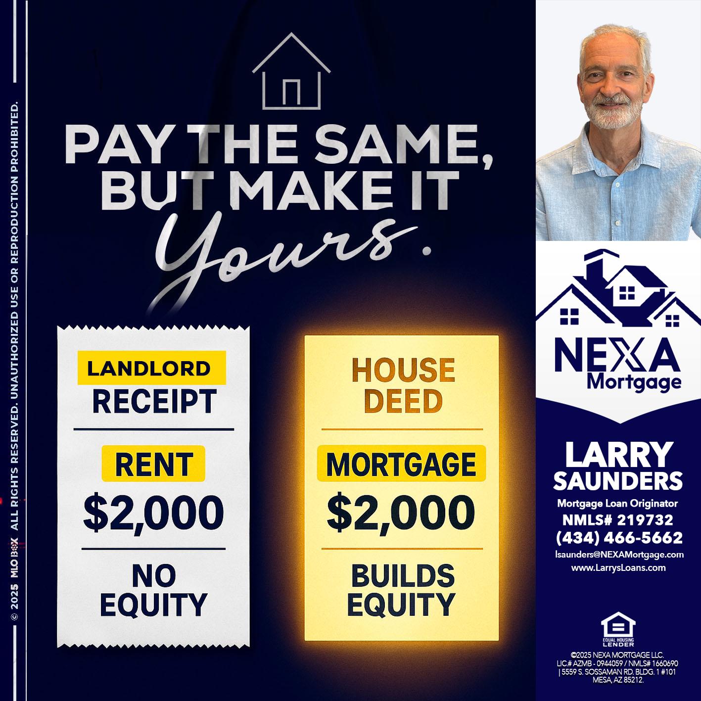 pay the same - Larry Saunders -Mortgage Loan Originator