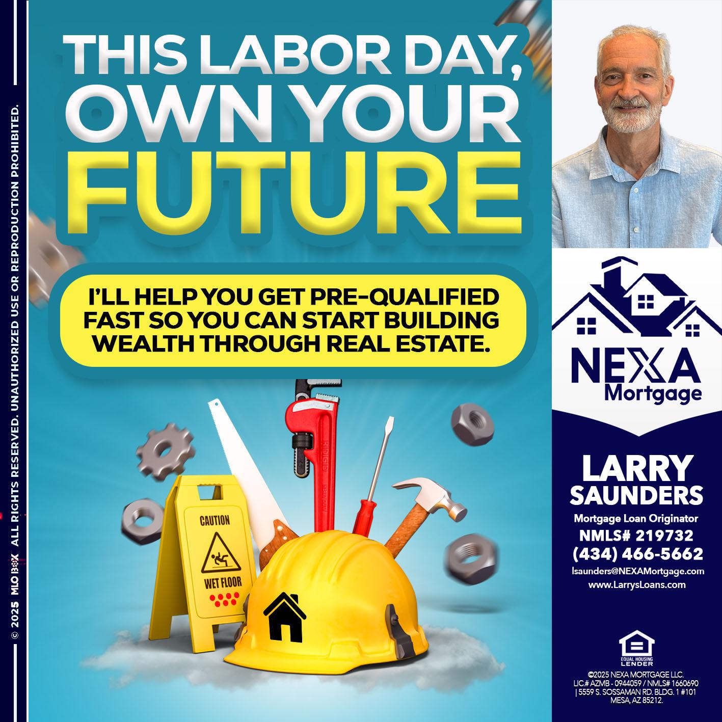 LABOR DAY - Larry Saunders -Mortgage Loan Originator