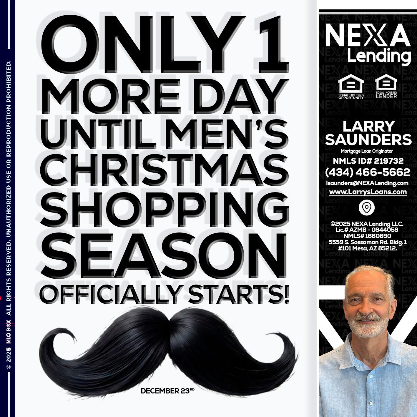 ONLY 1 DAY - Larry Saunders -Mortgage Loan Originator