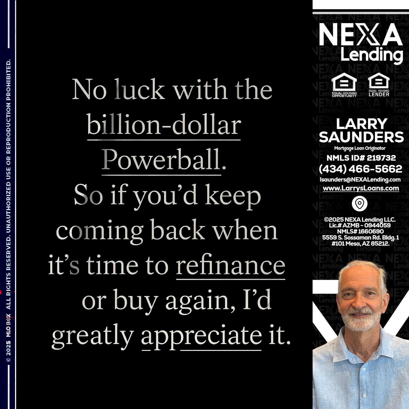 NO LUCK WITH - Larry Saunders -Mortgage Loan Originator