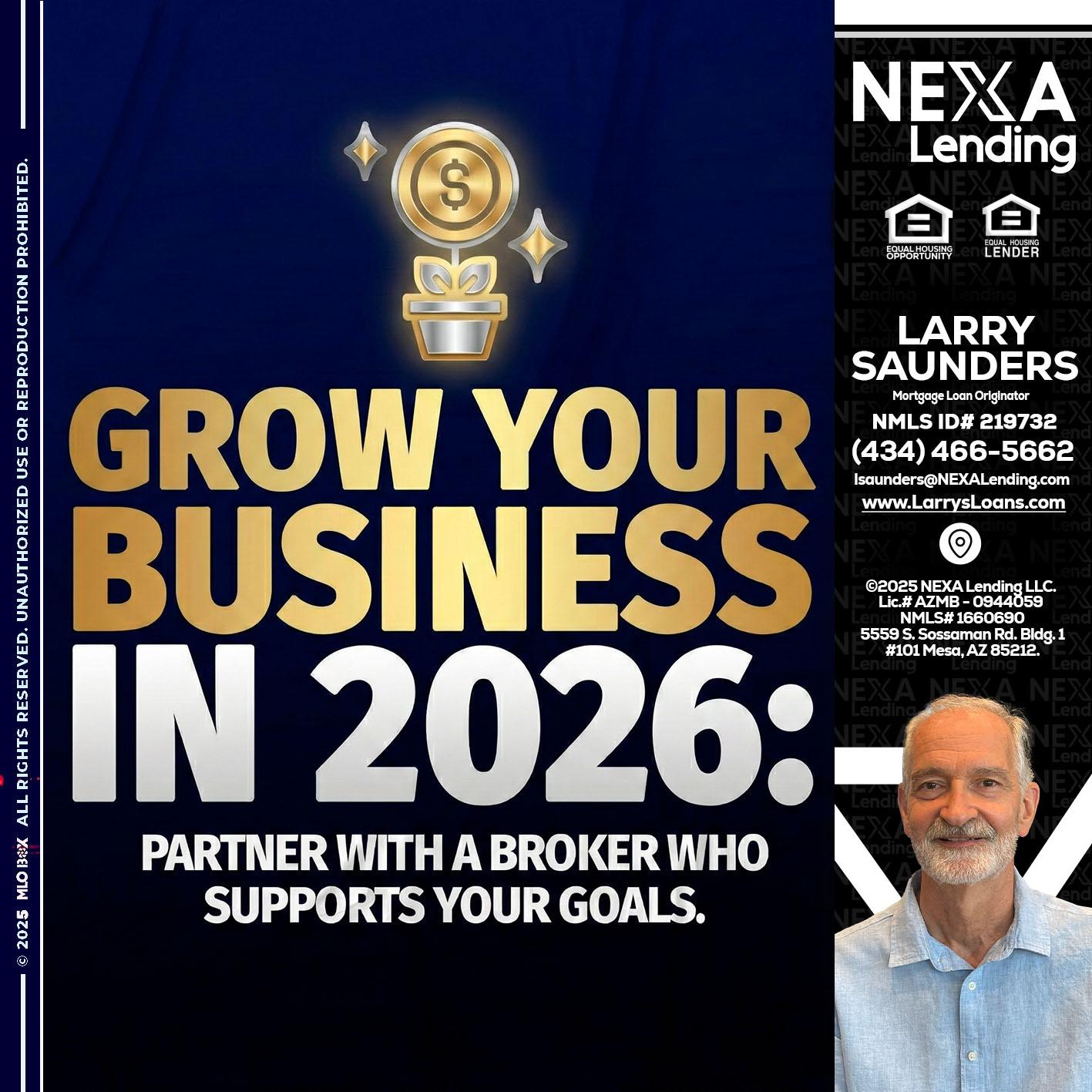 GROW YOUR BUSINESS - Larry Saunders -Mortgage Loan Originator