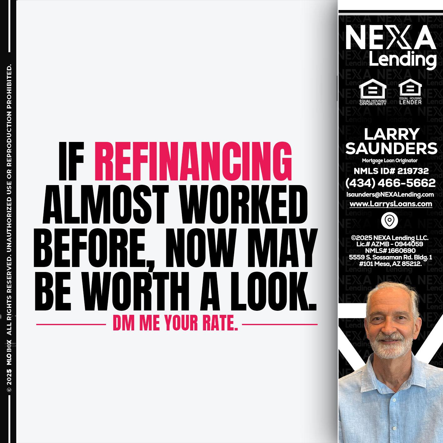 if refinancing - Larry Saunders -Mortgage Loan Originator