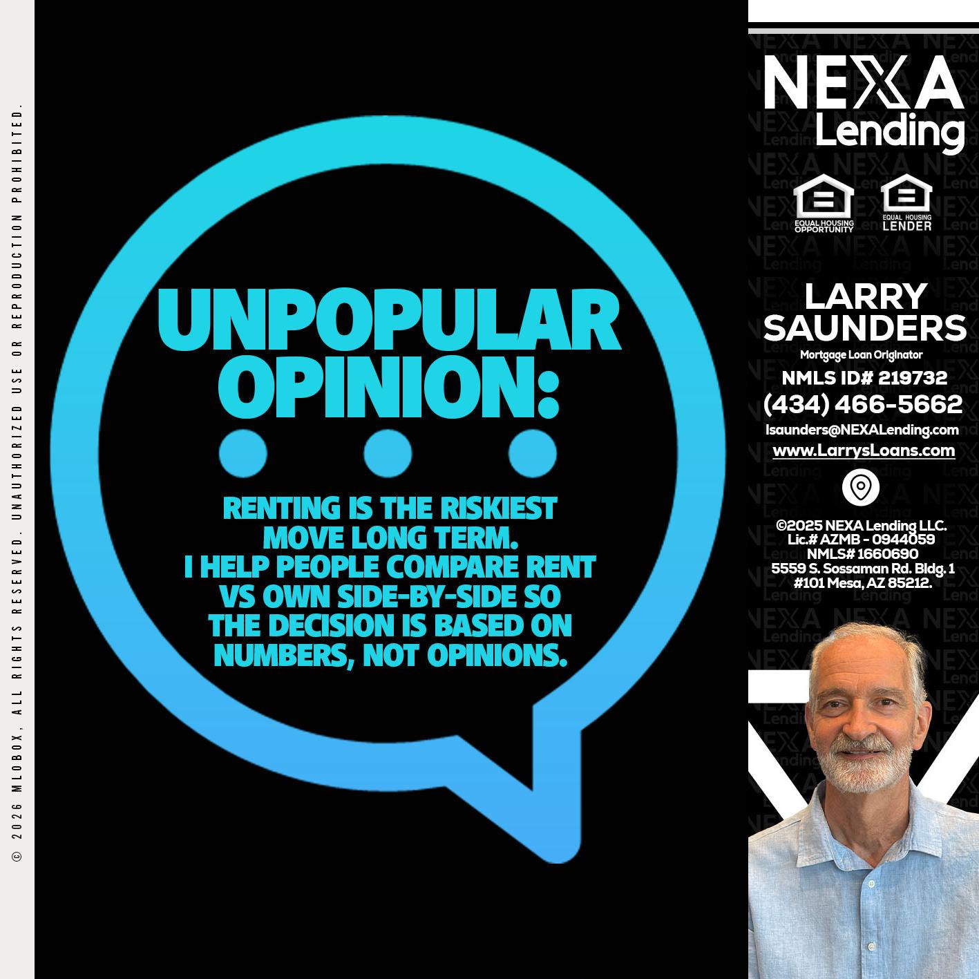 unpopular opinion - Larry Saunders -Mortgage Loan Originator