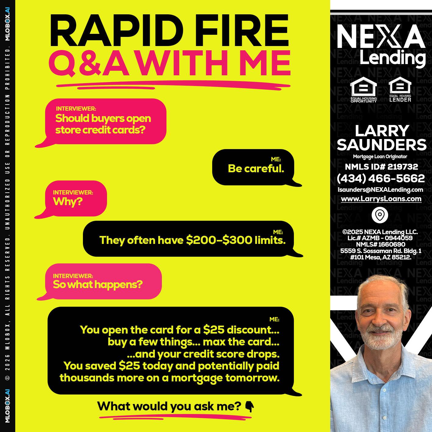 RAPID FIRE Q&A - Larry Saunders -Mortgage Loan Originator