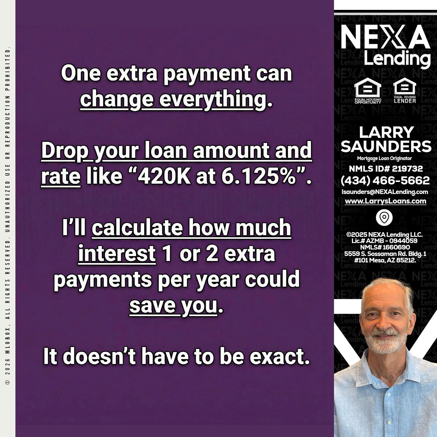 ONE EXTRA - Larry Saunders -Mortgage Loan Originator