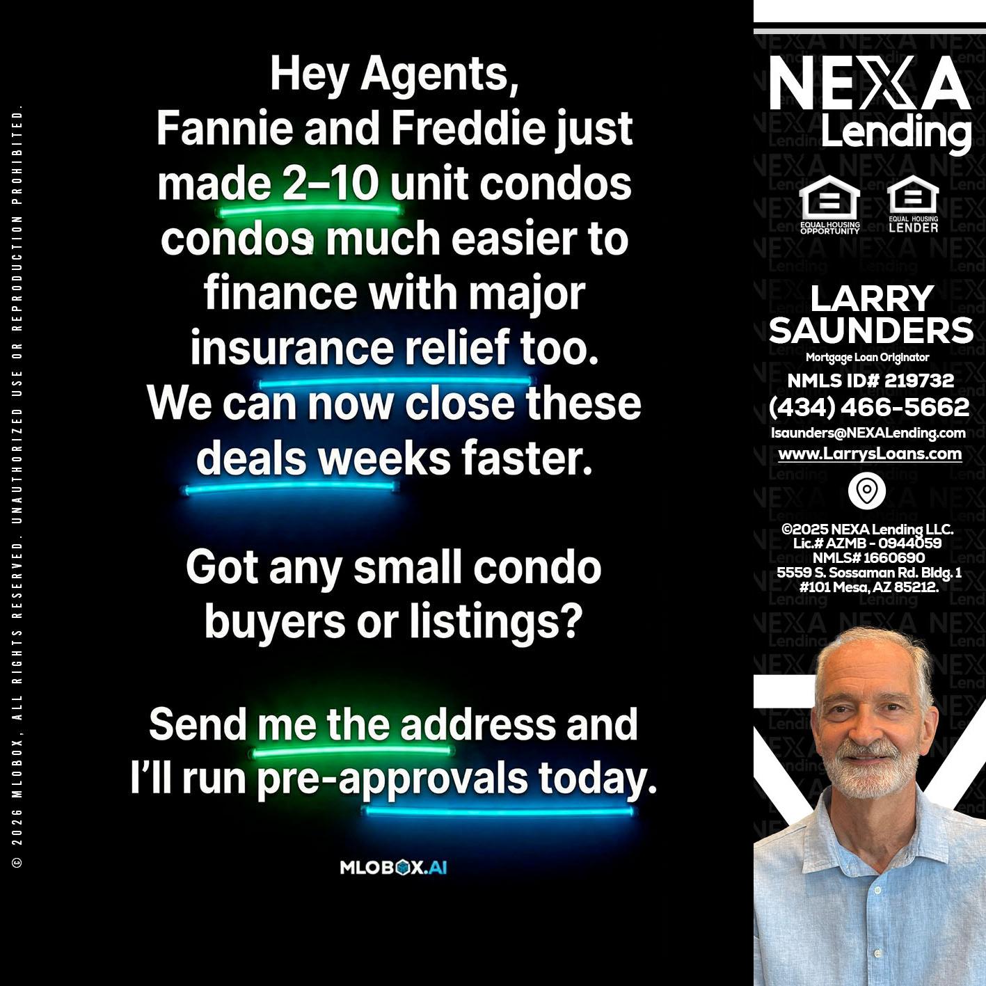HEY AGENTS - Larry Saunders -Mortgage Loan Originator