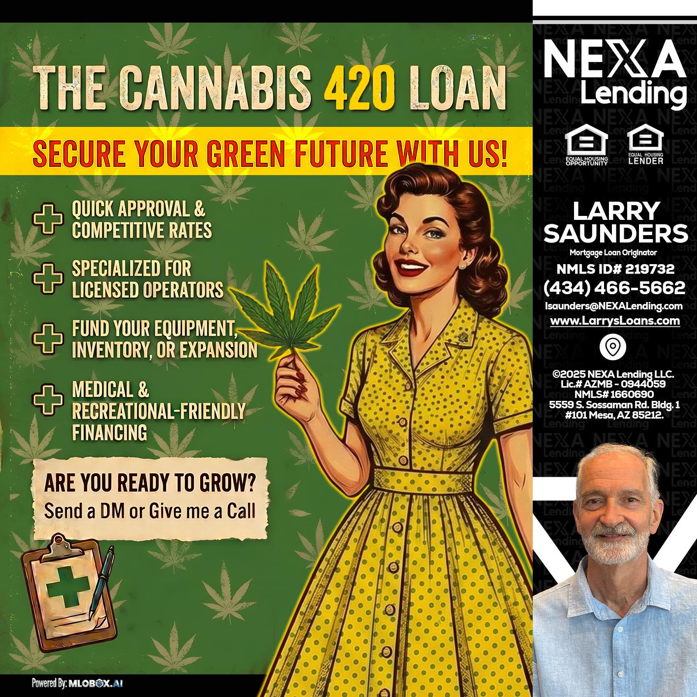 CELEBRATE 420 WITH A CANNABIS LOAN - Larry Saunders -Mortgage Loan Originator