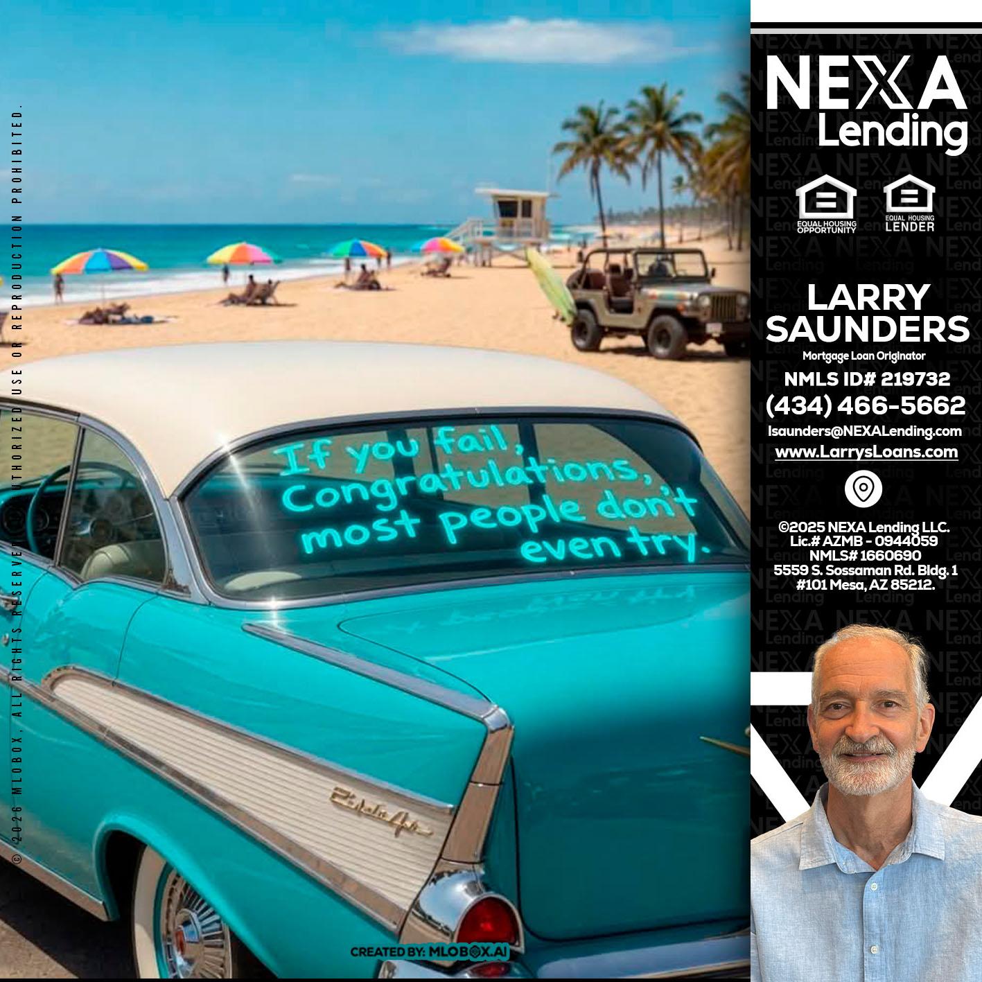 if you - Larry Saunders -Mortgage Loan Originator