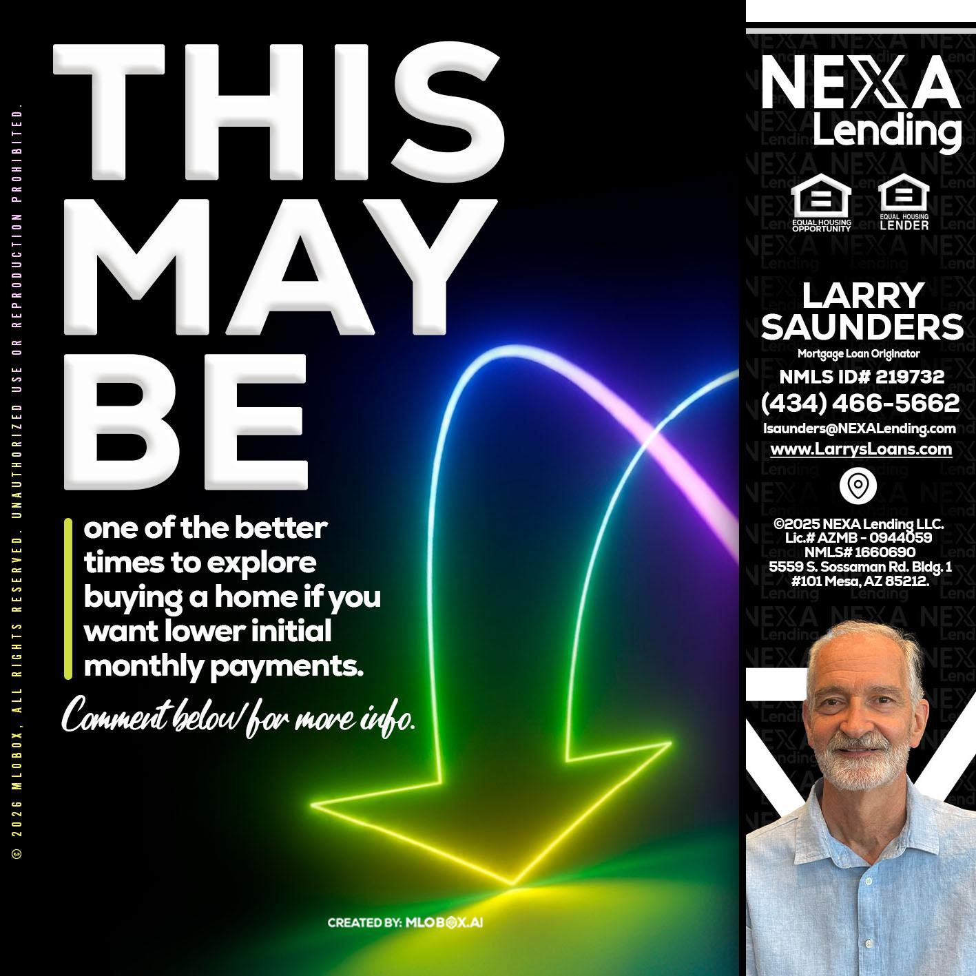 THIS MAY BE - Larry Saunders -Mortgage Loan Originator