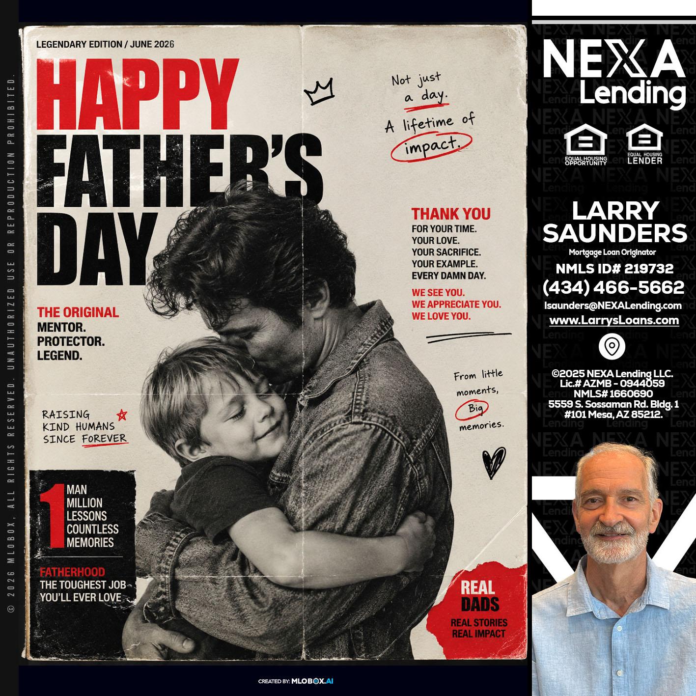 HAPPY FATHERS DAY - Larry Saunders -Mortgage Loan Originator