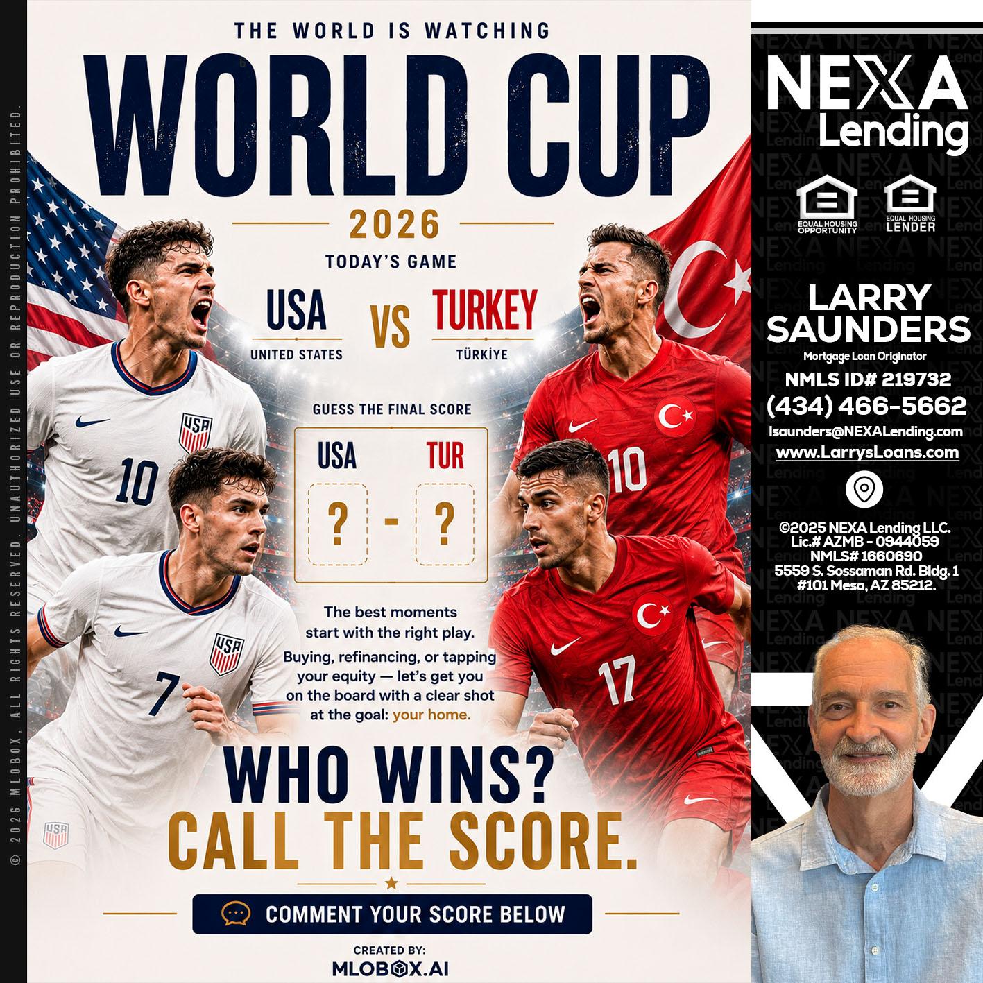 WHOS GONNA WIN? - Larry Saunders -Mortgage Loan Originator