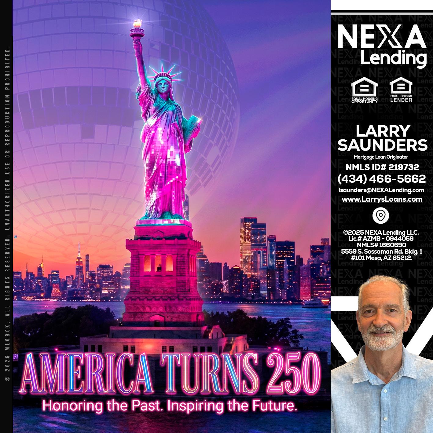 AMERICA TURNS 250 - Larry Saunders -Mortgage Loan Originator